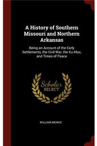 A History of Southern Missouri and Northern Arkansas