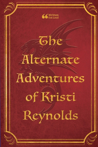 Alternate Adventures of Kristi Reynolds
