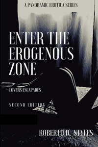Enter The Erogenous Zone
