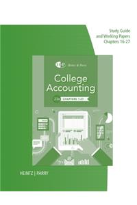 Study Guide for Working Papers for Heintz/Parry's College Accounting,  Chapters 16-27, 23rd