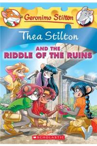 Thea Stilton and the Riddle of the Ruins (Thea Stilton #28), 28