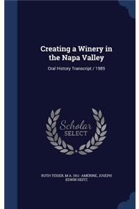 Creating a Winery in the Napa Valley