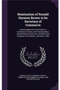 Nomination of Ronald Harmon Brown to Be Secretary of Commerce