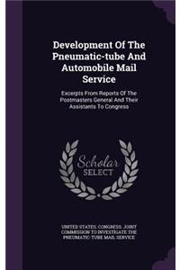 Development of the Pneumatic-Tube and Automobile Mail Service