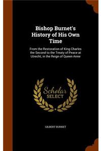 Bishop Burnet's History of His Own Time