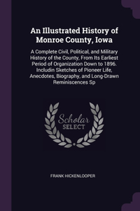 An Illustrated History of Monroe County, Iowa