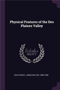 Physical Features of the Des Plaines Valley