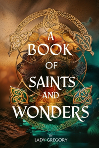 Book of Saints and Wonders