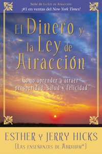 Dinero Y La Ley de Atraccion
