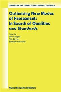 Optimising New Modes of Assessment: In Search of Qualities and Standards