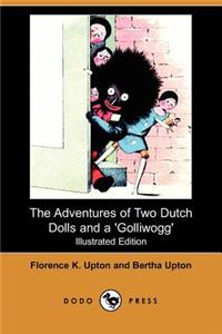 The Adventure of Two Dutch Dolls and a 'Golliwogg' (Illustrated Edition) (Dodo Press)