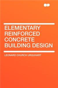 Elementary Reinforced Concrete Building Design