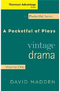 A Pocketful of Plays, Vintage Drama