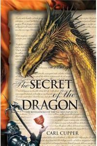 The Secret of the Dragon: The Revelations of the Sacred Papyruses