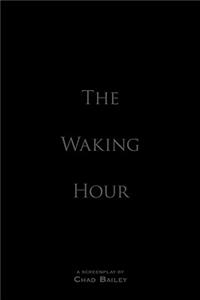 The Waking Hour