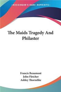 Maids Tragedy And Philaster