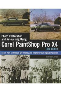 Photo Restoration and Retouching Using Corel PaintShop Pro X4