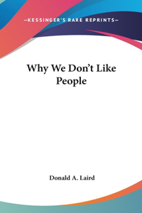 Why We Don't Like People
