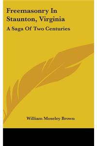 Freemasonry in Staunton, Virginia