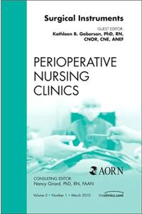 Surgical Instruments, an Issue of Perioperative Nursing Clinics