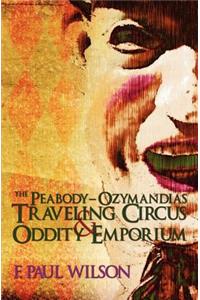 Peabody- Ozymandias Traveling Circus & Oddity Emporium
