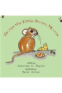 George the Little Brown Mouse