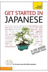 Get Started in Beginner's Japanese: Teach Yourself