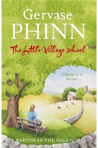The Little Village School: A Little Village School Novel (Book 1)