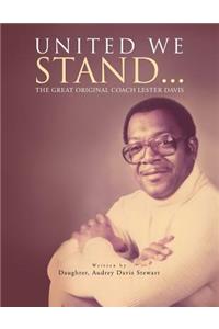 United We Stand...: The Great Original Coach Davis