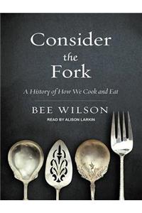 Consider the Fork