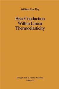 Heat Conduction Within Linear Thermoelasticity