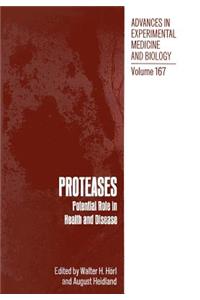 Proteases: Potential Role in Health and Disease