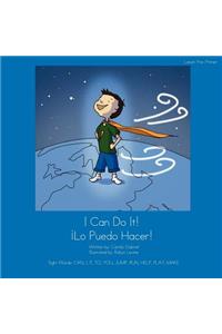 I Can Do It! Lo Puedo Hacer!