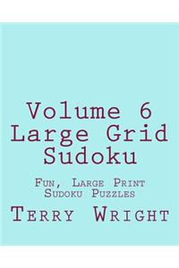 Volume 6 Large Grid Sudoku