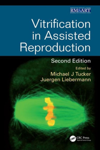 Vitrification in Assisted Reproduction