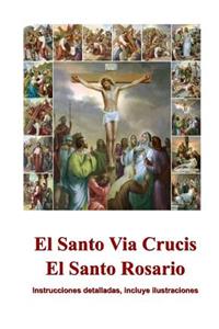 Santo Via Crucis, El Santo Rosario: Instrucciones para rezar, ilustrado