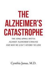 Alzheimer's Catastrophe