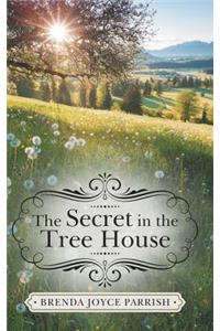 The Secret in the Tree House