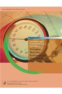 Seventh Report of the Joint National Committee on Prevention, Detection, Evaluation, and Treatment of High Blood Pressure