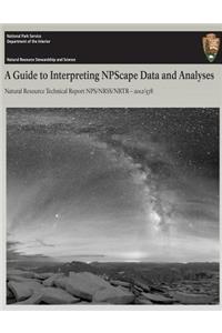 A Guide to Interpreting NPScape Data and Analyses