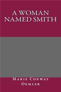 A Woman Named Smith