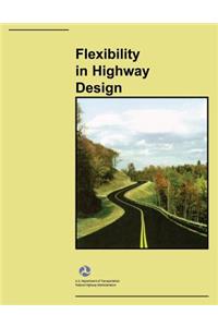 Flexibility in Highway Design