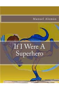 IF I Were A Super Hero
