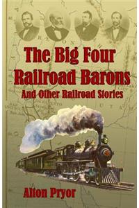 Big Four Railroad Barons