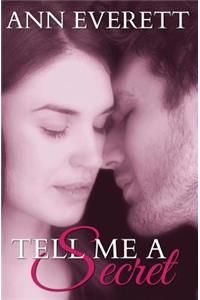 Tell Me a Secret