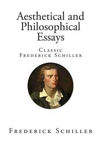 Aesthetical and Philosophical Essays