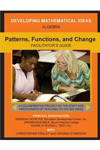 Patterns, Functions, and Change Facilitator's Guide
