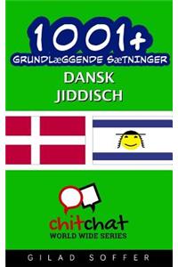 1001+ Grundlaeggende Saetninger Dansk - Jiddisch