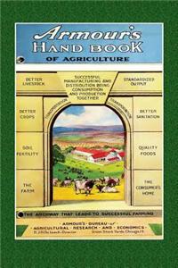 Armour's Hand Book of Agriculture