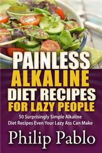 Painless Alkaline Diet Recipes For Lazy People